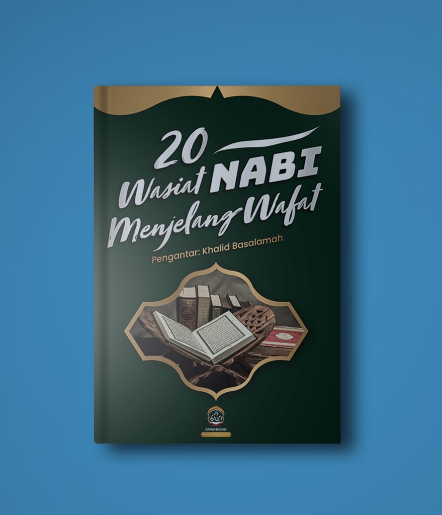 20 WASIAT NABI MENJELANG WAFAT