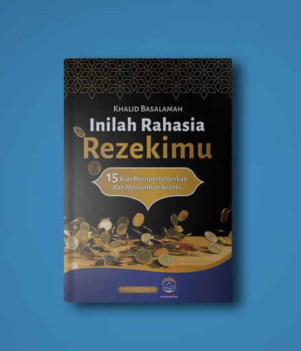 INILAH RAHASIA REZEKIMU